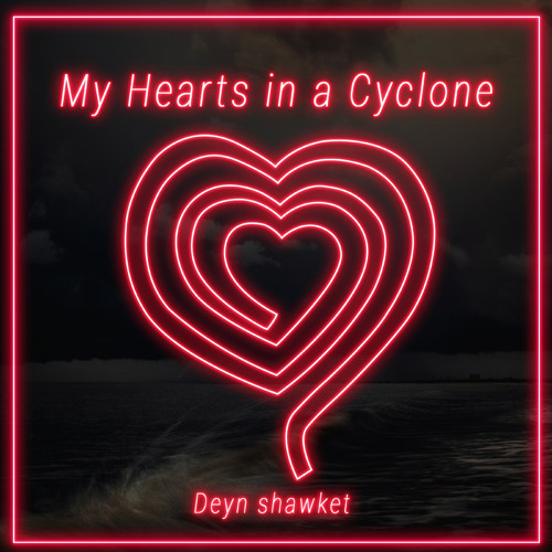My heart in a cyclone Song Artwork