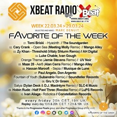 Marc Denuit // Favorite of the Week Podcast Mix Week 22.03 > 29.03.24 On Xbeat Radio Station