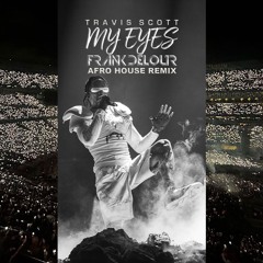 My Eyes  (Frank Delour Afro House Remix)