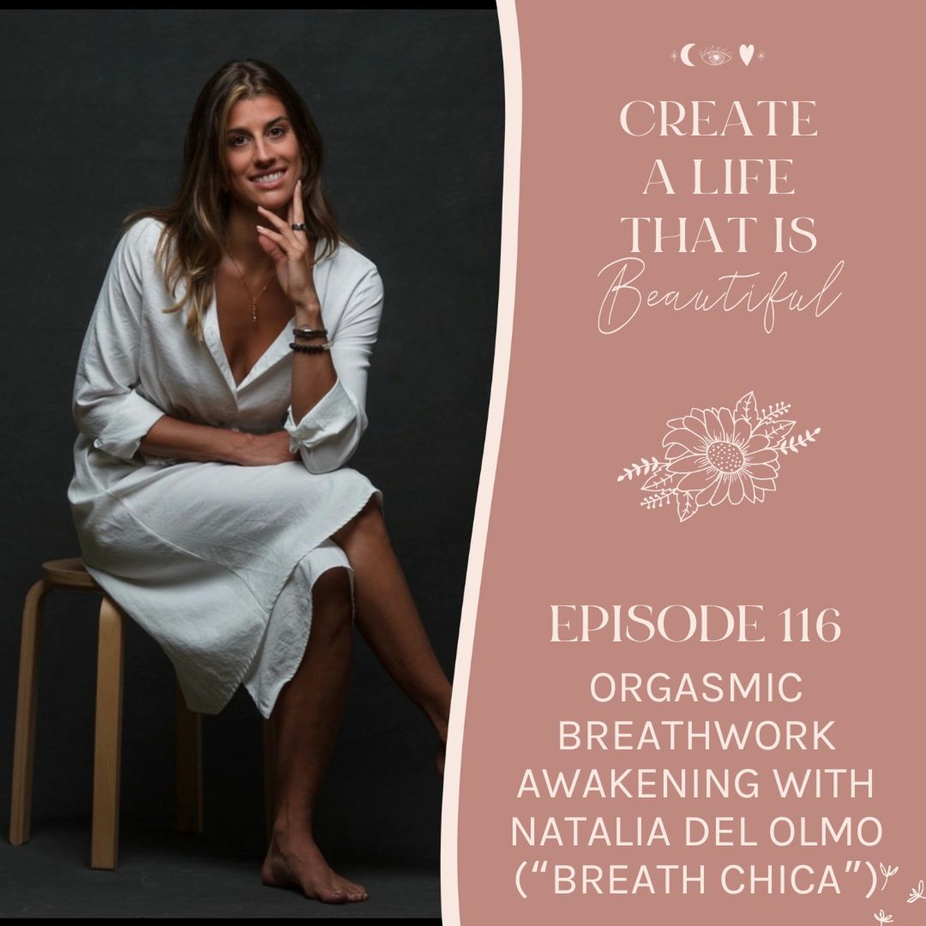 Create a Life that is Beautiful: Your Coaching & Personal Development Podcast