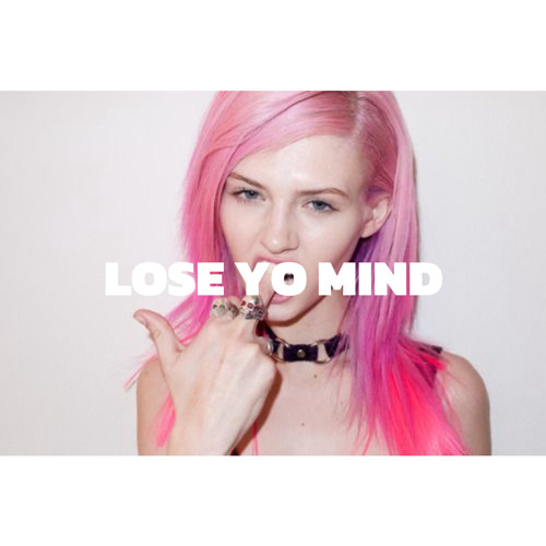 #LOSEYOMIND