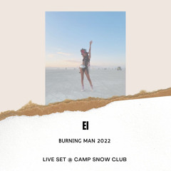 EL - Burning Man 2022 - Camp Snow Club.WAV