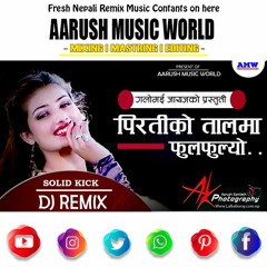 Piratiko Talma - पिरतिको तालमा Old Nepali Song Remix By Aarush Music World From Www.Lalbaburay.Com