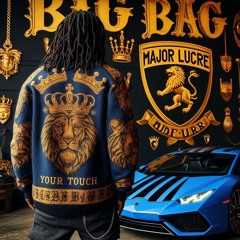 BigBag GodKing MajorLucre - Your Touch
