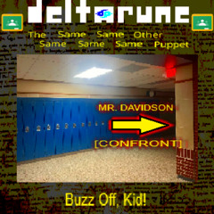 (pipeline) Buzz Off, Kid! - [Deltarune: The 5same Other Puppet]