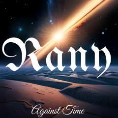 Rany - Against Time ( Demo )