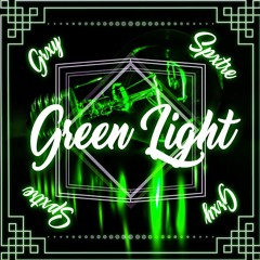 Grxy & Spxtre- Green Light