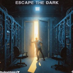 Escape the Dark