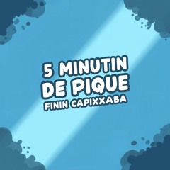 5 MINUTIN DE PIQUE FININ CAPIXABAA
