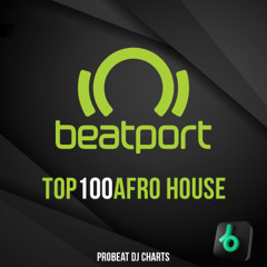 BEATPORT TOP100 AFROHOUSE -(November 2025) DOWNLOAD