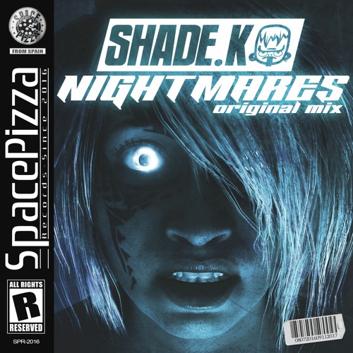 Shade K - Nightmares [Out Now]