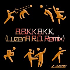B.B.K.K.B.K.K. (LuzeriA R.D. Remix) / Remixed ルゼ