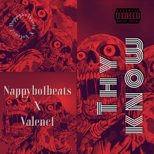 Nappybo1beats X Valenc1  Thy Know