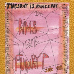 Funky P B2B Rims - Tuesday Is Dance Day (5.12.2023)