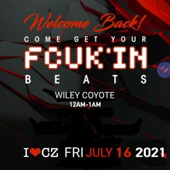 Wiley Coyote - Welcome Back! @ COMFORT ZONE July 16, 2021.MP3