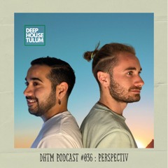 DHTM Mix Series 036 - Perspectiv