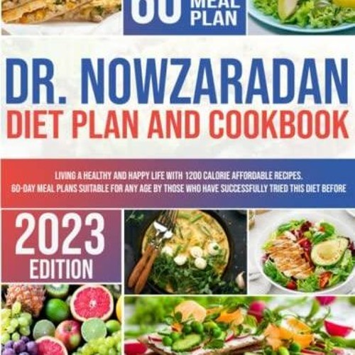 Stream Episode _PDF_ DR. Nowzaradan Diet Plan And Cookbook 2023: Living ...