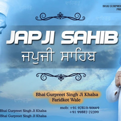 Japji Sahib by Bhai Gurpreet Singh Ji (Faridkot Wale).wav