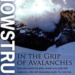 [View] EPUB 📙 Snowstruck: In the Grip of Avalanches by  Jill Fredston KINDLE PDF EBO