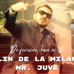 Mr. Juve ❌ Alin de la Milano - De fericire daca ai sti