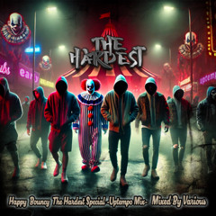 Happy Bouncy The Hardest special -Uptempo Mix- [MIXED BY VARIOUS]