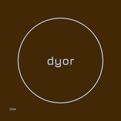Dyor Atelier Live Set by DJ Mandragora