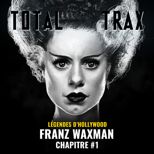 Franz Waxman – Chapitre #1