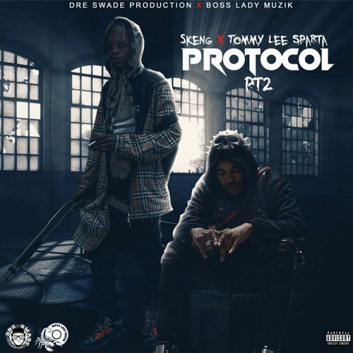 Skeng, Tommy Lee Sparta - Protocol Pt. 2