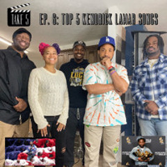 TAKE 5: Kendrick Lamar (Ep. 6)