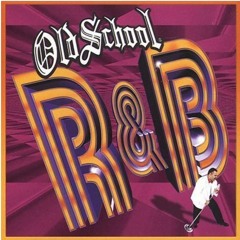 Old School R&B Mix