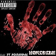 Homicide ft. DP BoutaBag