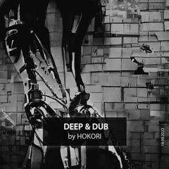 Hokori Deep & Dub Podcast [14.09.2022]