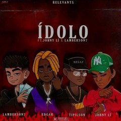 Relevants - Ídolo Ft Jhony Lí x Lamberson7.mp3