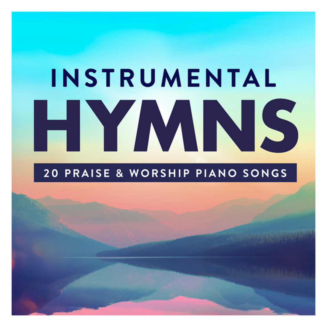 Stream Music For All | Listen to Instrumental Hymns : 20 Praise ...