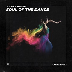 Josh Le Tissier - Soul Of The Dance