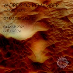 Words to Remember w/ Phil Yeah - 04March2025