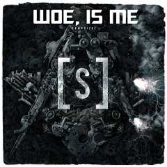 Stream Woe, Is Me music | Listen to songs, albums, playlists for