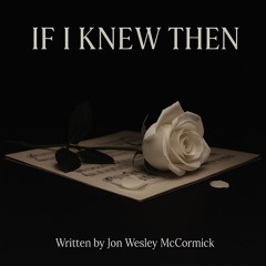 If I Knew Then