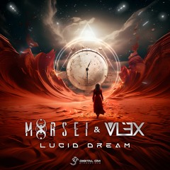MoRsei & Vlex - Lucid Dream | OUT NOW on Digital Om!🕉️