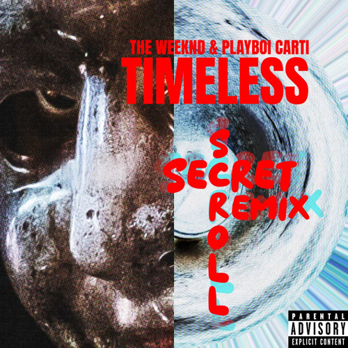 The Weeknd, Playboi Carti - Timeless (Secret Scroll Remix) [PITCHED]
