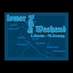 Danny Blanko- Lower Valley Weekend Ft FGGrumpy