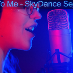 Next To Me - SkyDance Session
