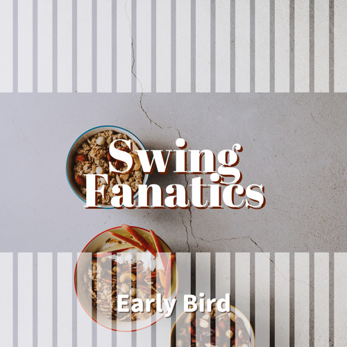 Stream Coffee the Morning and You by Swing Fanatics | Listen online for ...