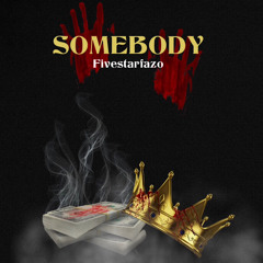 Somebody