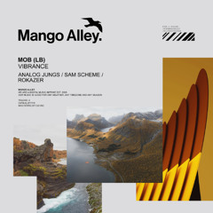 Premiere: MOB (LB) - Vibrance [Mango Alley]