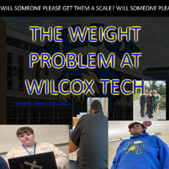 The Weight Problem at Wilcox Tech