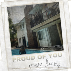 PROUD OF YOU FT ANT $MIFF