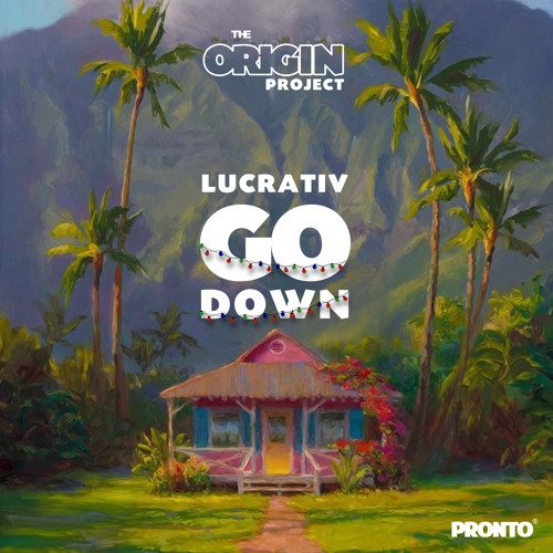 Go Down - Lucrative - (The Origin Project) - (2021 Soca)