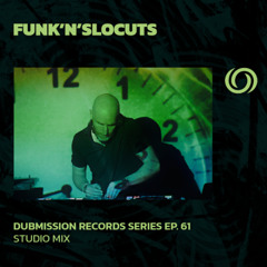 FUNK'N'SLOCUTS | Dubmission Records Series Ep. 61 | 30/04/2025