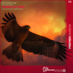 Nth Factor Feat. Luscjo - Wings Of Hope (Extended Mix)[Premier League Recordings]